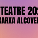 Presentem la gira de teatre 2020-2021 de la Xarxa Alcover