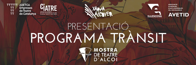 Presentació de “Trànsit” a la Mostra de Teatre d’Alcoi